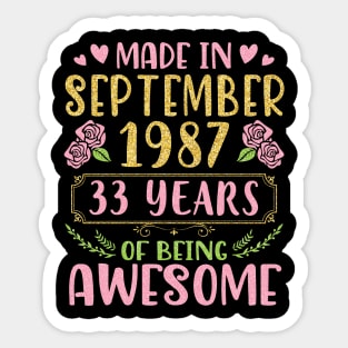 Made In September 1987 Happy Birthday To Me You Mom Sister Daughter 33 Years Of Being Awesome Sticker